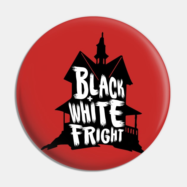 Black & White Fright haunted House Pin by zombill