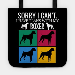 Sorry I can't I have plans with my boxer Tote