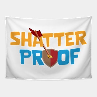 Shatter Proof Tapestry