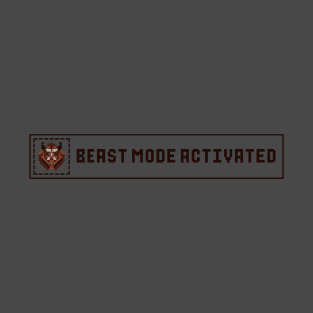 Beast Mode Activated T-Shirt