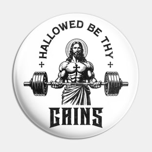 Hallowed Be Thy Gains Strong Jesus Pin