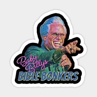 Baby Billy Bible Bonkers Magnet