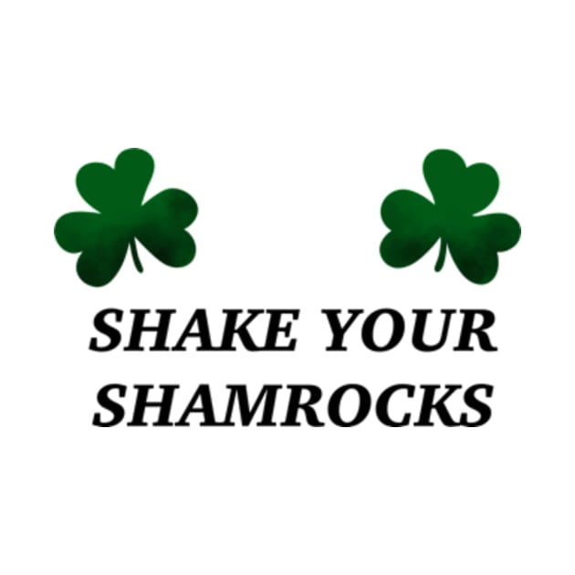 Shake Your Shamrocks by Welcome To Chaos 