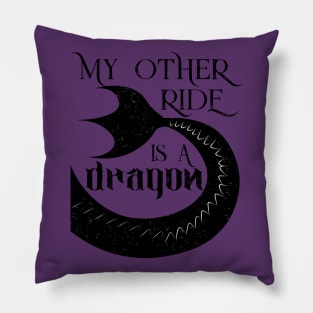 My Other Ride Is a Dragon Pillow