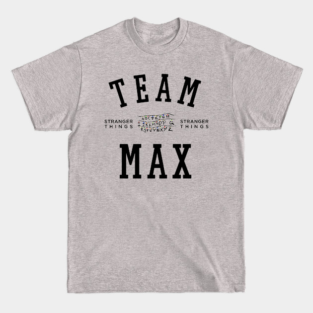 Discover TEAM MAX - Stranger Things - T-Shirt