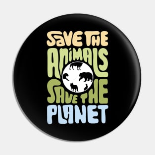 Save The Animals Save The Planet Pin