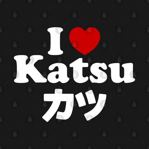 I Heart [Love] Katsu カツ by tinybiscuits