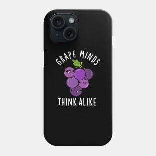 Grape Minds Think Alike Cute Fruit PUn Phone Case