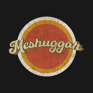 circle vintage Meshuggah T-Shirt