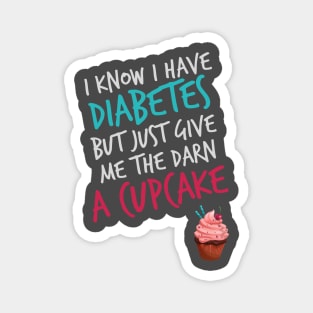 Funny Diabetes Jokes 🧁 Magnet