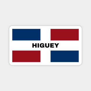 Higuey City in Dominican Republic Flag Magnet