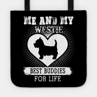 Me And My Westie Best Buddies For Life Tote
