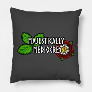 Majestically Mediocre Pillow