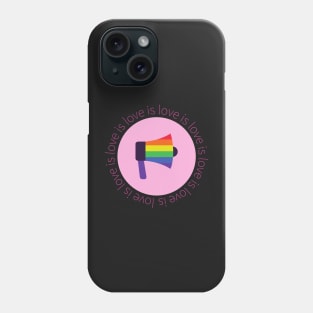 Love is Love Phone Case