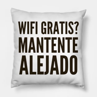 Ciberseguridad Wifi Gratis Mantente Alejado Pillow