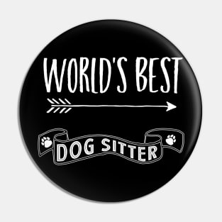 World's Best Dog Sitter for Dog Lovers Pin