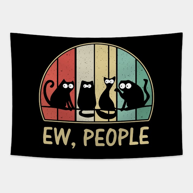 Ew People Black Cat Vintage Tshirt Funny Gifts Cats Tapestry by MichelAdam