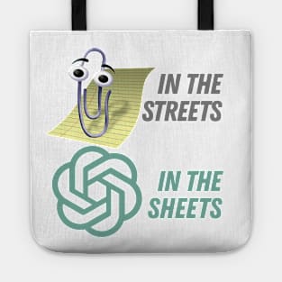 Clippy In The Sheets, Chat GPT In The Streets Tote