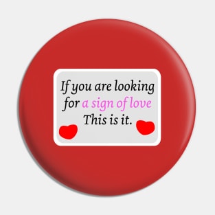 Looking for a sign of love funny road sign romance quote with hearts Pin