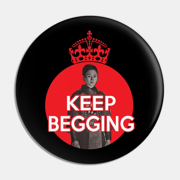 KTY said keep begging - Sister Beatrice Pin by whatyouareisbeautiful