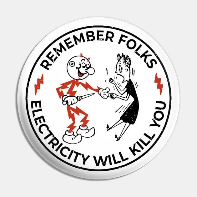 Remember folks warning, electricity will kill you Pin by Fomah