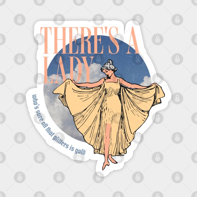 There's a lady who's sure all that glitters is gold - vintage design Magnet by BodinStreet