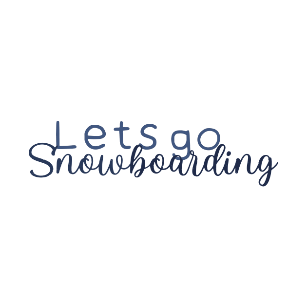 Lets go snowboarding by BeCreativeArts