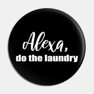 Alexa Do the Laundry Pin