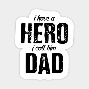 Hero Called Dad Magnet