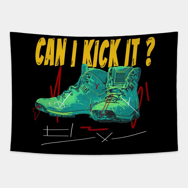 can i kick it ??? T Shirt Tapestry by clownescape