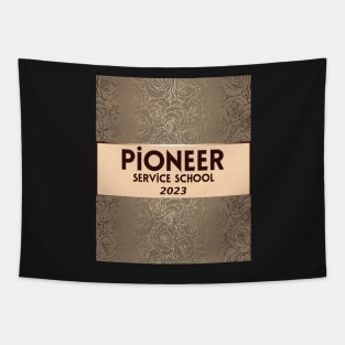 PIONEER SERVICE SCHOOL 2023 Tapestry