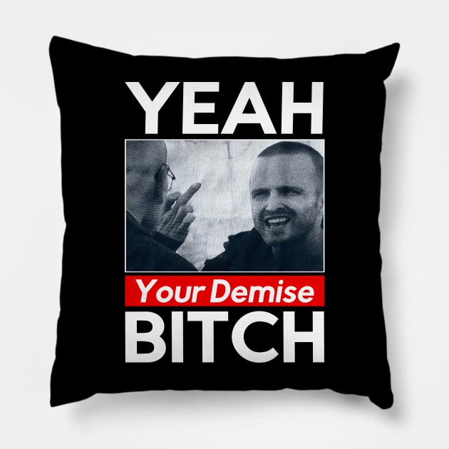 Breaking Bad Something Yeaah Pillow by AricGazza