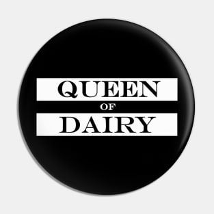 queen of dairy Pin