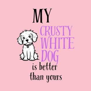 crusty white dog T-Shirt