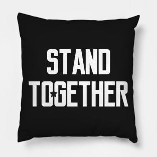 Stand Together Pillow