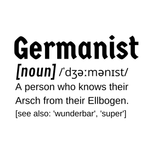 Germanist Funny Definition for German Teachers Experts or Students T-Shirt