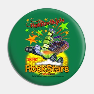 BotRodKids - RockStar "Skinz" Pin