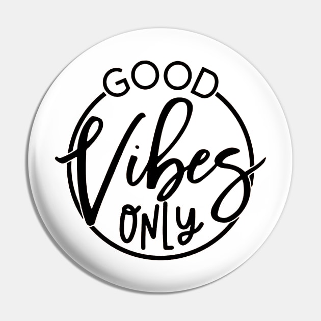 Good Vibes Only Pin by eraillustrationart