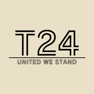 T24 - United We Stand - TrO T-Shirt