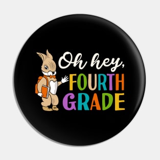 Oh Hey Fourth Grade Back to School Pin