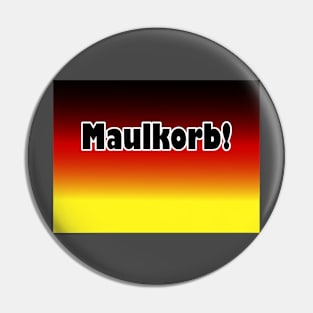 MAULKORB / ZENSUR / FREIHEIT Pin