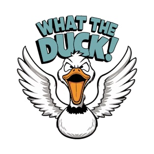 What the duck T-Shirt