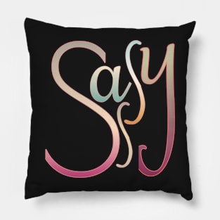 Sassy Pillow