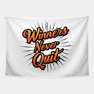 Winners Never Quit Graffiti Streetwear Design Tapestry