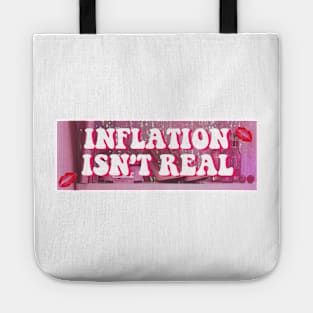 Inflation Isn't Real Bumper Tote