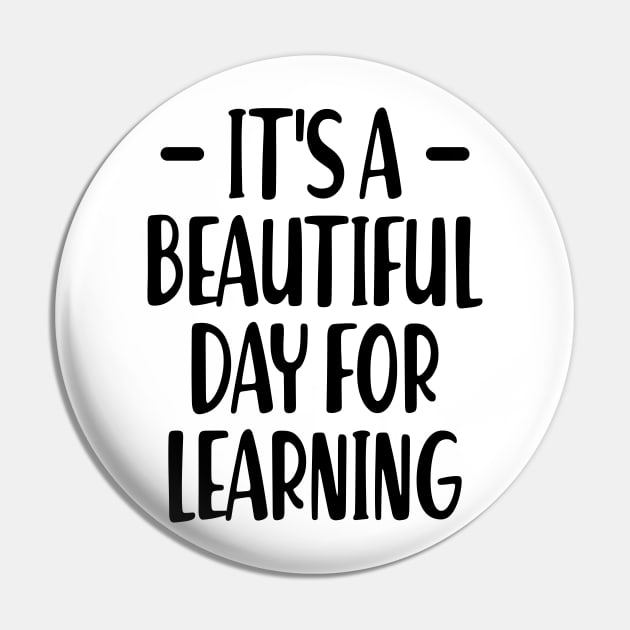 Teacher - It's a beautiful day for learning Pin by KC Happy Shop