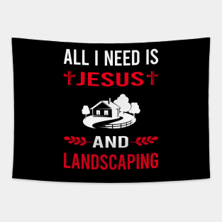I Need Jesus And Landscaping Landscape Landscaper Tapestry