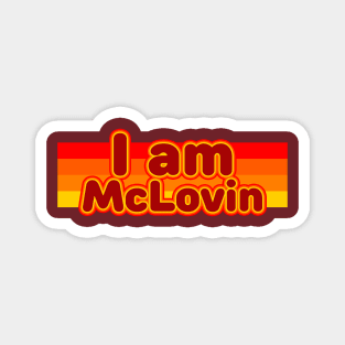 I am Mclovin Magnet