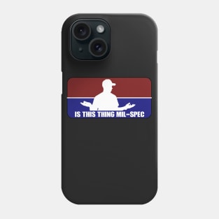 Is this thing Mil-Spec Phone Case