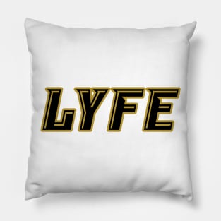 Knight LYFE!!! Pillow